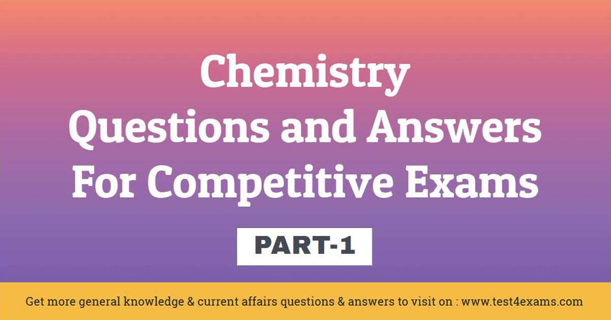 Chemistry Questions and Answers For Competitive Exams