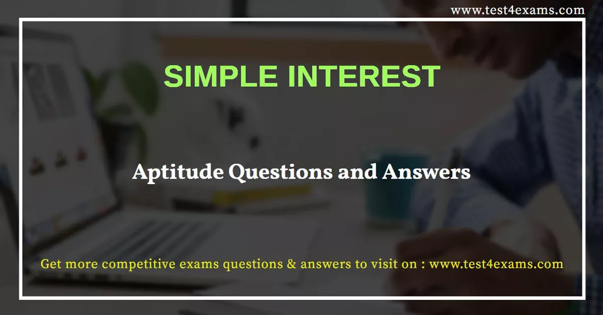 simple-interest-aptitude-questions-and-answers-test-4-exams