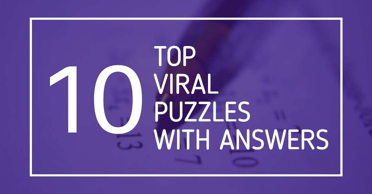 Top 10 Viral Puzzles with Answers