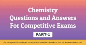 Chemistry Questions and Answers For Competitive Exams