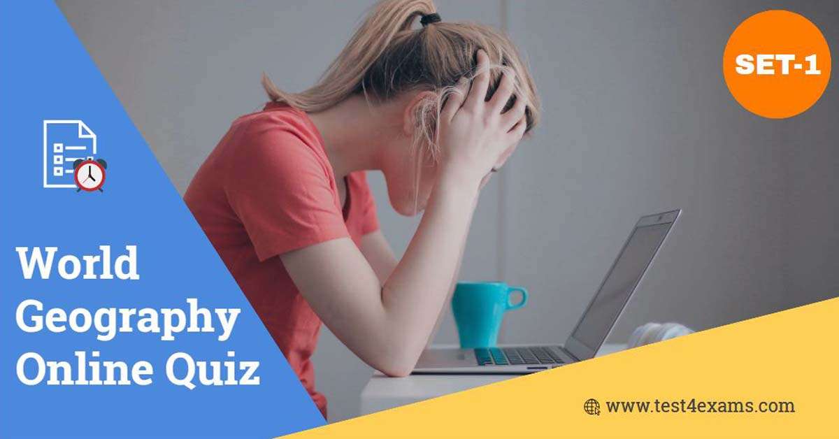 World Geography GK Quiz Online – Set 1