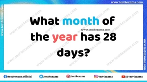 What month of the year has 28 days?
